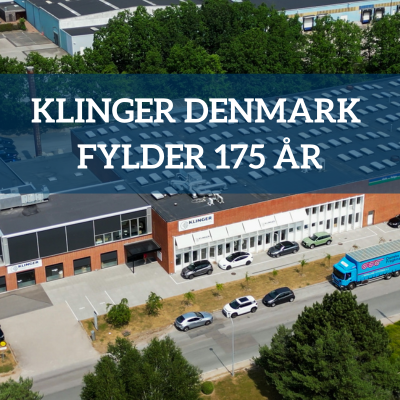 KLINGER DENMARK FYLDER 175 ÅR